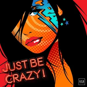 Monika Nowak - Just be crazy